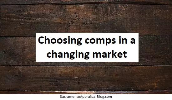 Choosing comps in a changing market
