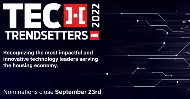 Nominations for the 2022 HousingWire Tech Trendsetters award close tomorrow!
