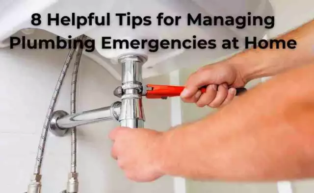 8 Helpful Tips for Managing Plumbing Emergencies at Home