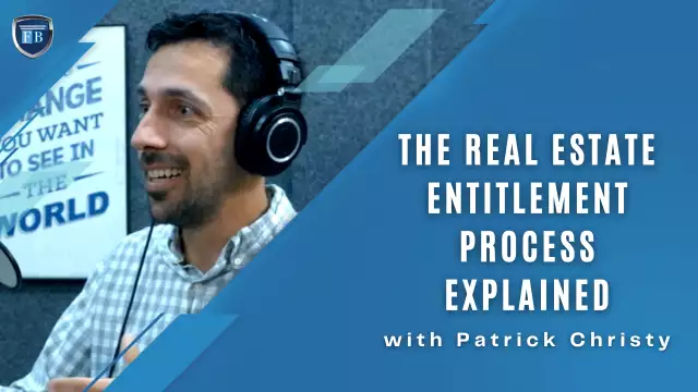 The Entitlement Process with Patrick Christy