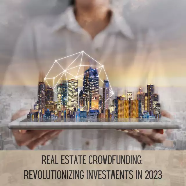 Real Estate Crowdfunding: Revolutionizing Investments in 2023