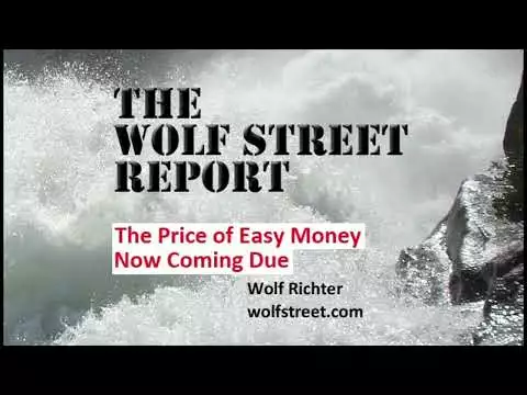 THE WOLF STREET REPORT: The Price of Easy Money Now Coming Due