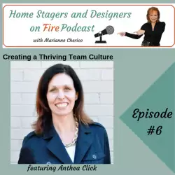 Home Stagers and Designers on Fire: Creating a Thriving Team Culture
