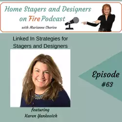 Home Stagers and Designers on Fire: Linked In Strategies for Stagers and Designers