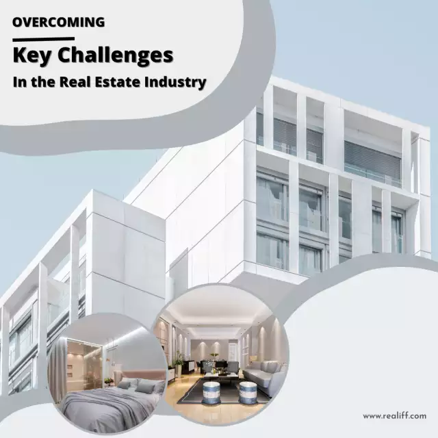 Overcoming the Key Challenges in the Real Estate Industry