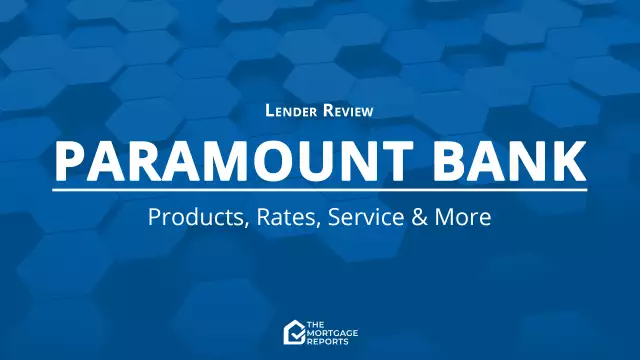 Paramount Bank Mortgage Review | The Mortgage Reports