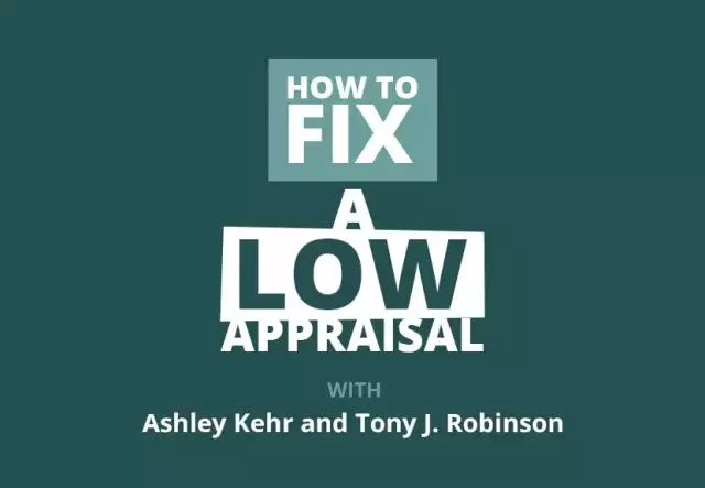 Rookie Reply: What To Do When an Appraisal Comes Back Low?