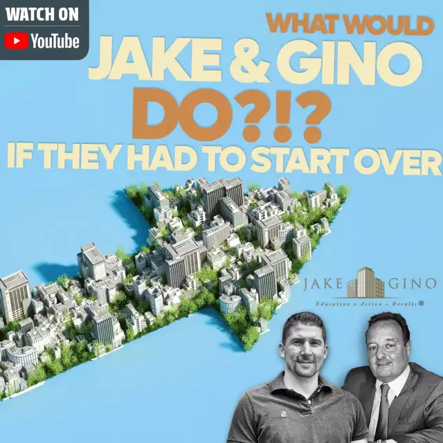Jake and Gino Multifamily Investing Entrepreneurs: What Would Jake & Gino Do If They Had To Start Al...