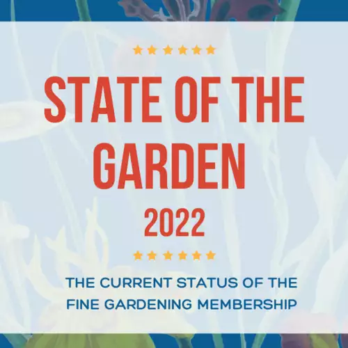 State of the Garden 2022 - FineGardening