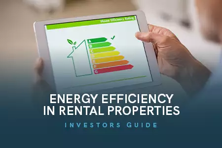What Do Investors Need to Know About Energy Efficiency in Rental Properties?