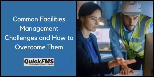 Common Facilities Management Challenges and How to Overcome Them