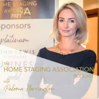 The Home Staging Association Podcast - Californian Luxury Staging & Trends with Sam Senia of Elite Home Staging by The Home Staging Association Podcast with Paloma Harrington