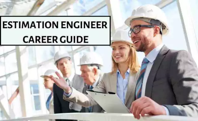 Estimation Engineer Career Guide [2022 Updated]