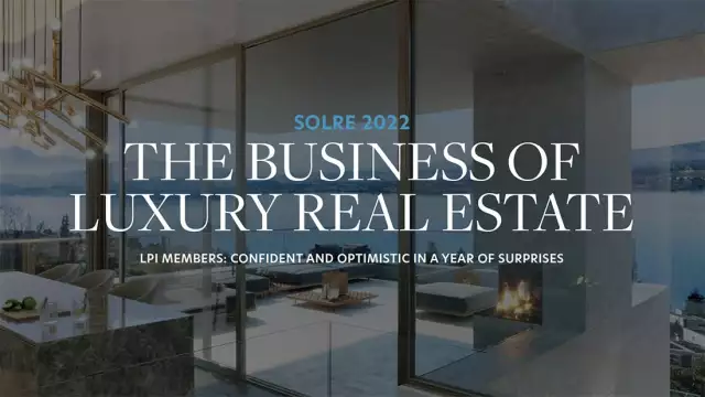 Luxury real estate insiders optimistic about year ahead as market normalizes: LPI report - Luxury Portfolio International