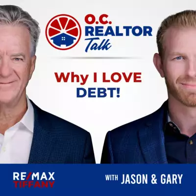 Ep. 55: Why I LOVE DEBT! by Realtor Talk with Jason Schnitzer