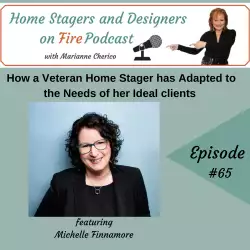 Home Stagers and Designers on Fire: How a Veteran Home Stager has Adapted to the Needs of her Ideal Clients