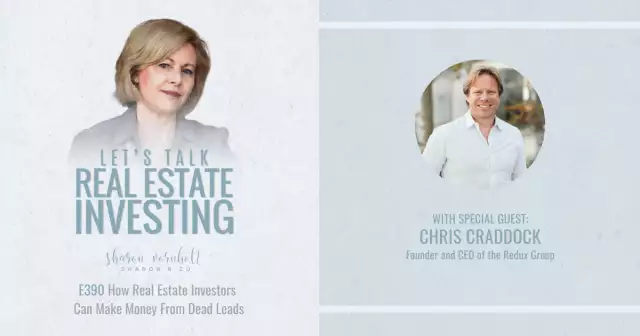 How Real Estate Investors Can Make Money From Dead Leads with Chris Craddock – Episode #390