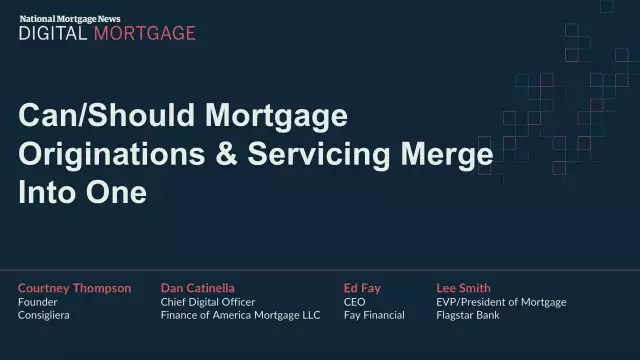Can/Should Mortgage Originations & Servicing Merge Into One?