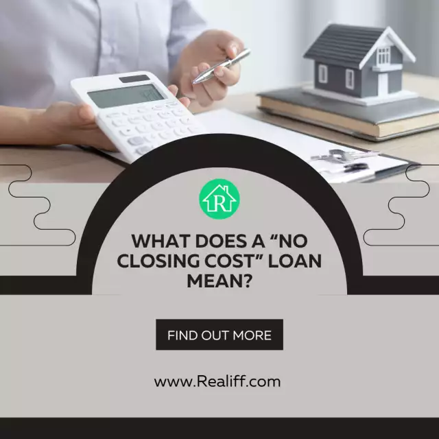 What does a “no closing cost” loan mean?
