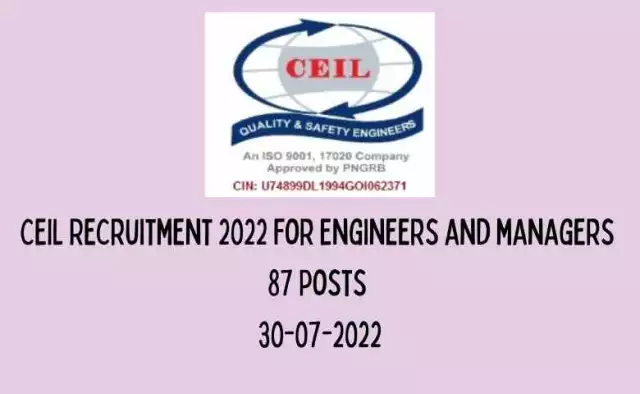 CEIL Recruitment 2022 for Engineers and managers | 87 Posts | 30-07-2022