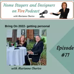 Home Stagers and Designers on Fire: Bring on 2022-getting personal