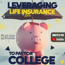 Jake and Gino Multifamily Investing Entrepreneurs: Leveraging Life Insurance to Pay For College
