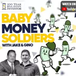 Jake and Gino Multifamily Investing Entrepreneurs: BABY MONEY SOLDIERS