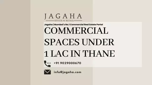 Commercial Spaces Under 1 Lac in Thane