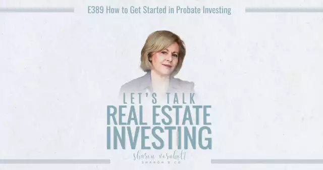 How to Get Started in Probate Investing – Episode #389