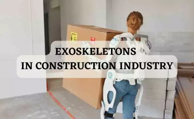 EXOSKELETONS IN CONSTRUCTION INDUSTRY
