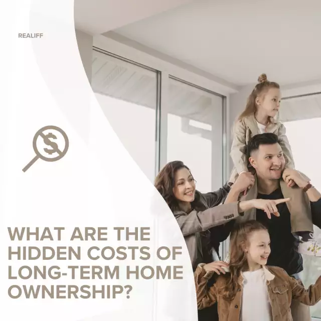 What are the hidden costs of long-term home ownership?