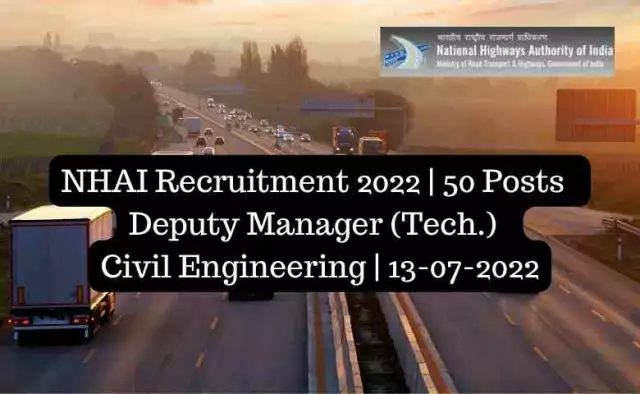 NHAI Recruitment 2022 | 50 Posts | Deputy Manager (Tech.) | Civil Engineering | 13-07-2022