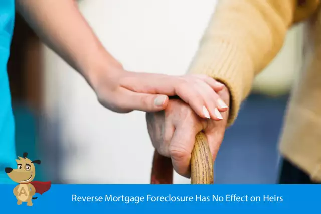 Reverse Mortgage Foreclosure Has No Effect on Heirs