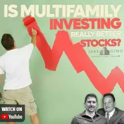 Jake and Gino Multifamily Investing Entrepreneurs: Is Multifamily Investing Really Better Than Stocks? Here's What We Think