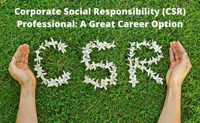 Corporate Social Responsibility (CSR) Professional: A Great Career Option