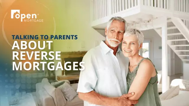 Talking to Your Parents About Reverse Mortgages