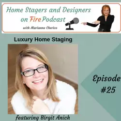 Home Stagers and Designers on Fire: Luxury Home Staging