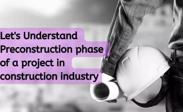 What are the Preconstruction activities of a Construction Project?