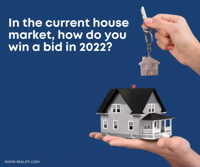 In the current house market, how do you win a bid in 2022?