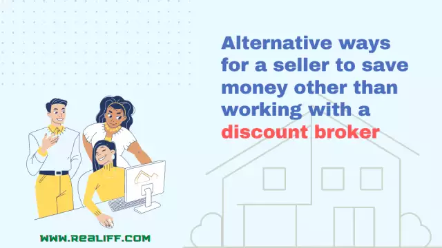 Alternative ways for a seller to save money other than working with a discount broker