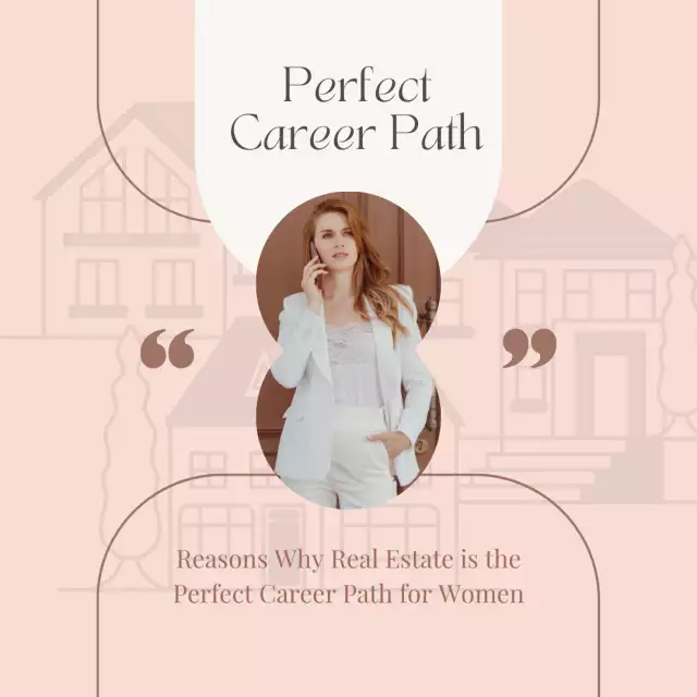 Reasons Why Real Estate is the Perfect Career Path for Women