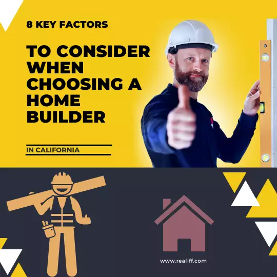 8 Key Factors to Consider When Choosing a Home Builder in California