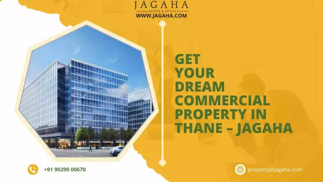 Get Your Dream Commercial Property in Thane | Jagaha