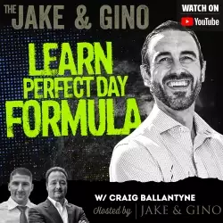 Jake and Gino Multifamily Investing Entrepreneurs: Learn Perfect Day Formula w/ Craig Ballantyne