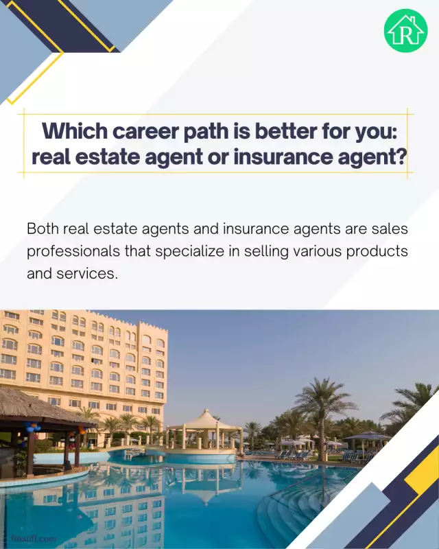 Which career path is better for you: real estate agent or insurance agent?