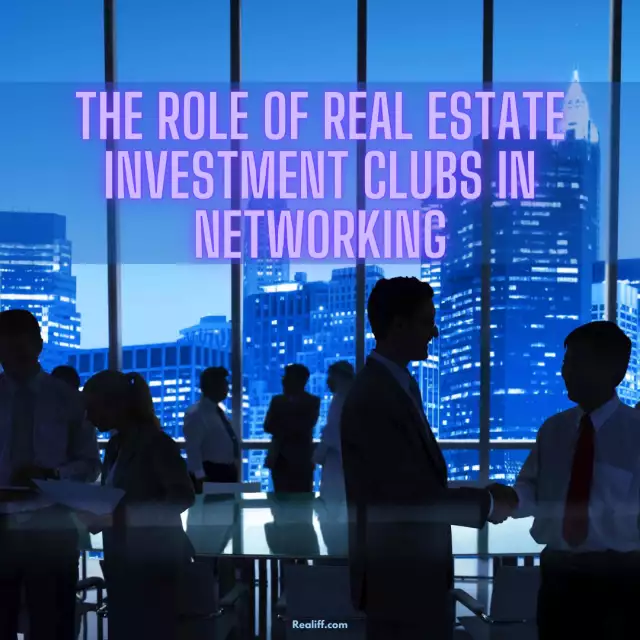 The Role of Real Estate Investment Clubs in Networking