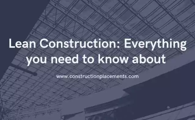 Lean Construction: Everything you need to know about [2022 Updated Guide]