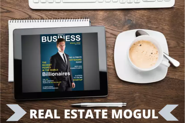 How To Become A Real Estate Mogul or Multi-Millionaire?