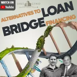Jake and Gino Multifamily Investing Entrepreneurs: Alternatives to Bridge Loan Financing | Multifami...