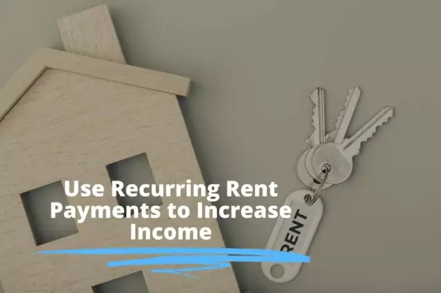 Why You Should Set Up Recurring Rent Payments to Increase Income